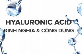 Hyaluronic acid là gì? Tác dụng của HA đối với da