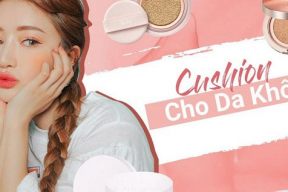 Những mẹo nhỏ chọn phấn nước cho da khô