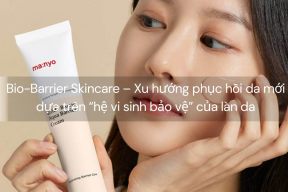 Bio-Barrier Skincare – Xu hướng phục hồi da mới dựa trên “hệ vi sinh bảo vệ” của làn da
