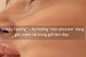 “Beauty Fasting” – Xu hướng “nhịn skincare” đang gây tranh cãi trong giới làm đẹp
