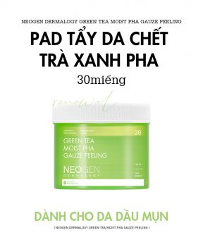 Pad Tẩy Da Chết Neogen Dermalogy Trà Xanh PHA 30 Miếng Green Tea Moist Pha Gauze Peeling 190ml (30 Pads)