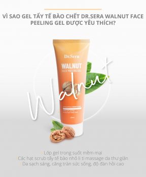 Tẩy Tế Bào Chết Dr.Sera Chiết Xuất Hạt Óc Chó 100ml Walnut Face Peeling Gel